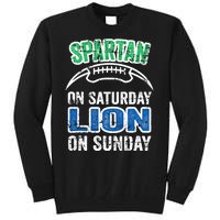 Spartan On Saturday Lion On Sunday Detroit Won Tall Sweatshirt