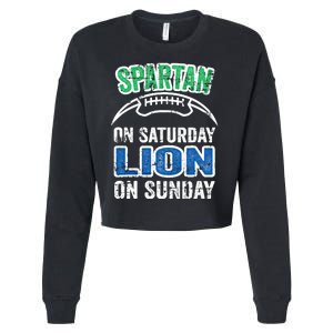 Spartan On Saturday Lion On Sunday Detroit Won Cropped Pullover Crew