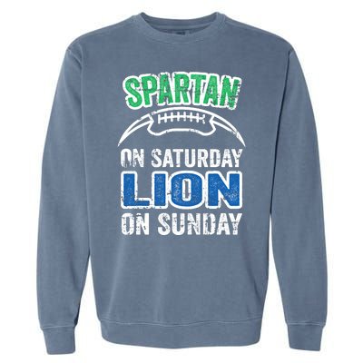 Spartan On Saturday Lion On Sunday Detroit Won Garment-Dyed Sweatshirt