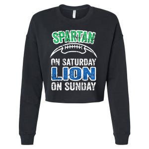 Spartan On Saturday Lion On Sunday Funny Detroit Wo Cropped Pullover Crew