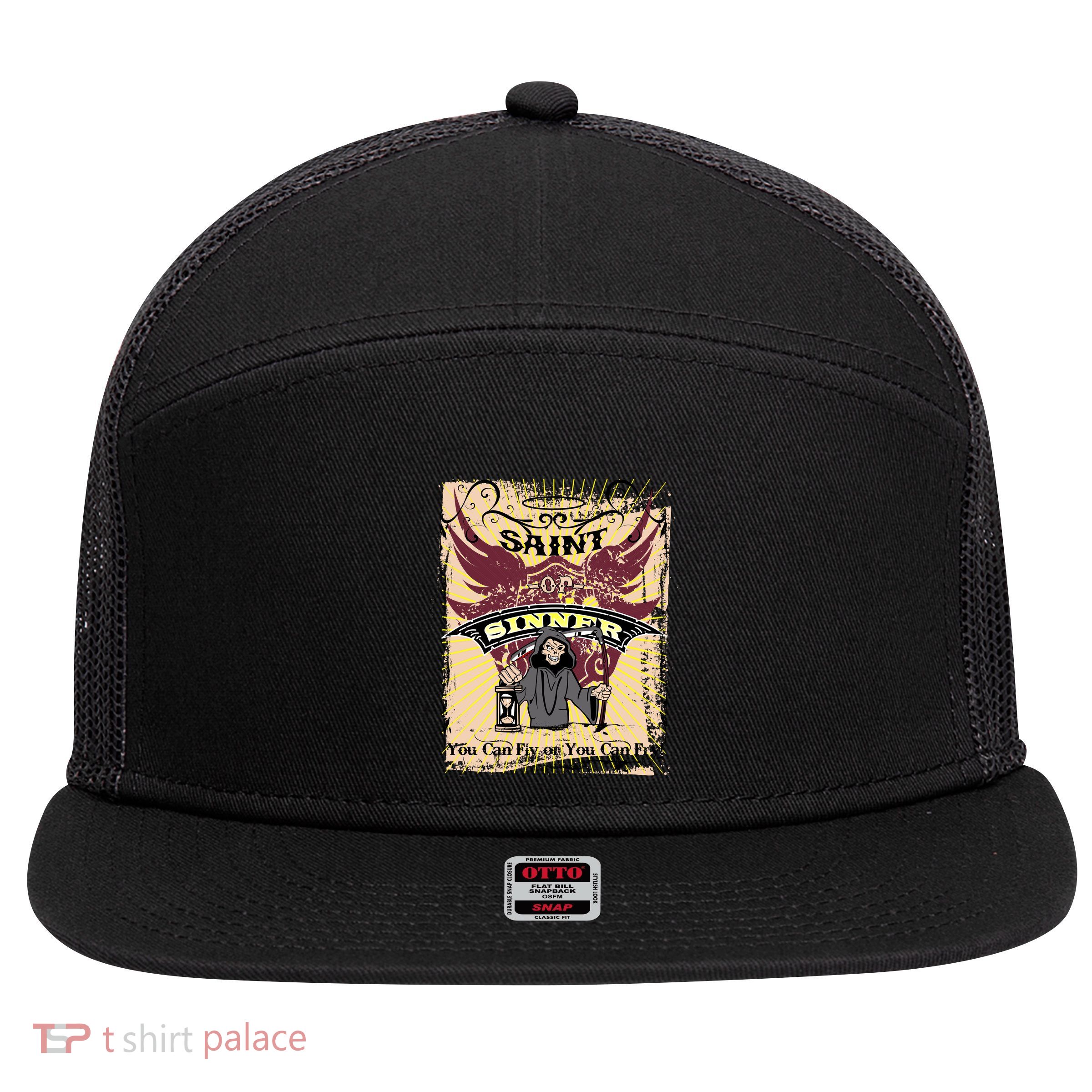 Saint Or Sinner You Can Fly Or You Can Fry! 7 Panel Mesh Trucker Snapback Hat