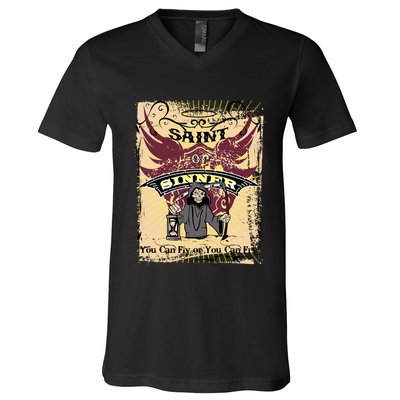 Saint Or Sinner You Can Fly Or You Can Fry! V-Neck T-Shirt