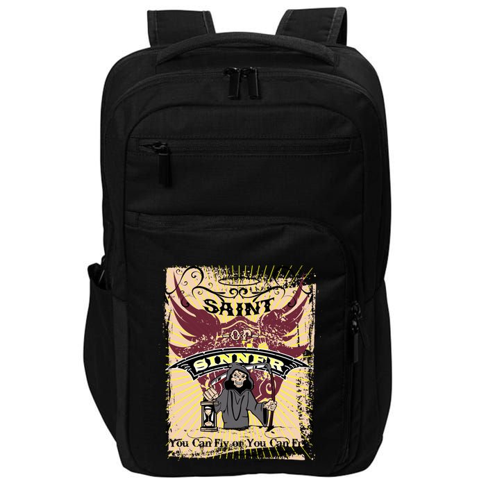 Saint Or Sinner You Can Fly Or You Can Fry! Impact Tech Backpack
