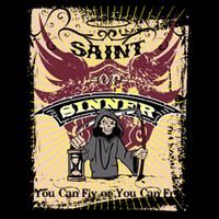Saint Or Sinner You Can Fly Or You Can Fry! Button