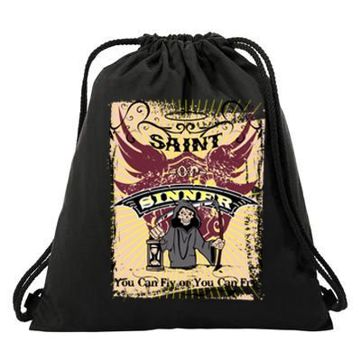 Saint Or Sinner You Can Fly Or You Can Fry! Drawstring Bag