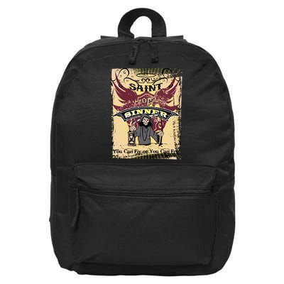 Saint Or Sinner You Can Fly Or You Can Fry! 16 in Basic Backpack