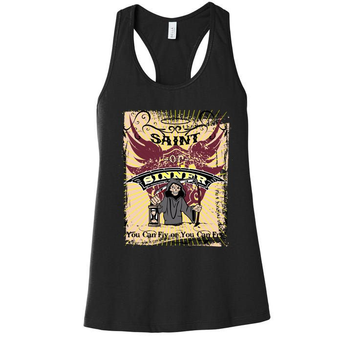 Saint Or Sinner You Can Fly Or You Can Fry! Women's Racerback Tank