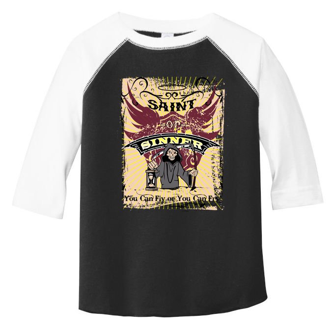 Saint Or Sinner You Can Fly Or You Can Fry! Toddler Fine Jersey T-Shirt