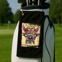 Saint Or Sinner You Can Fly Or You Can Fry! Golf Towel