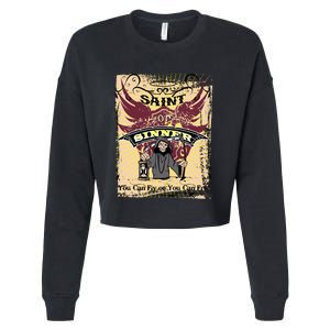 Saint Or Sinner You Can Fly Or You Can Fry! Cropped Pullover Crew