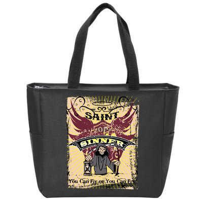 Saint Or Sinner You Can Fly Or You Can Fry! Zip Tote Bag