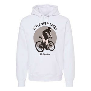 Style Over Speed Premium Hoodie