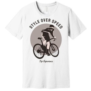 Style Over Speed Premium T-Shirt