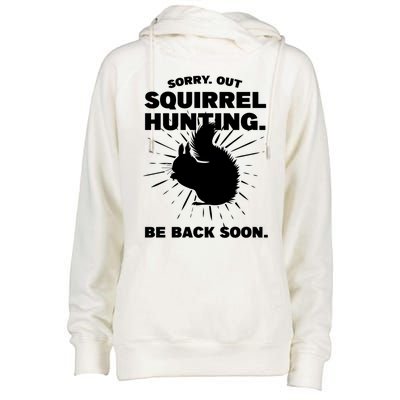 Sorry Out Squirrel Hunting Squirrel Hunting Gift Womens Funnel Neck Pullover Hood