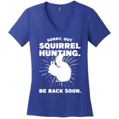 Sorry Out Squirrel Hunting Squirrel Hunting Gift Women's V-Neck T-Shirt