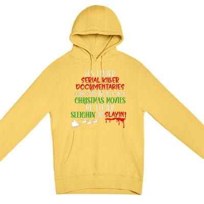 Sleighin Or Slayin Christmas Movie Funny Serial Xmas Cute Gift Premium Pullover Hoodie