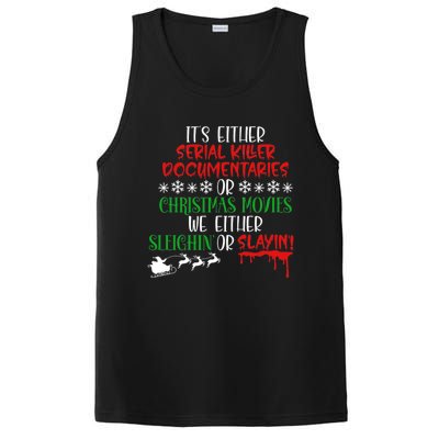 Sleighin Or Slayin Christmas Movie Funny Serial Xmas Cute Gift PosiCharge Competitor Tank