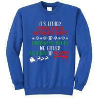 Sleighin Or Slayin Christmas Movie Funny Serial Xmas Cute Gift Sweatshirt