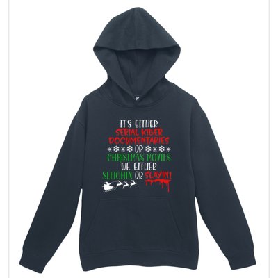 Sleighin Or Slayin Christmas Movie Funny Serial Xmas Cute Gift Urban Pullover Hoodie