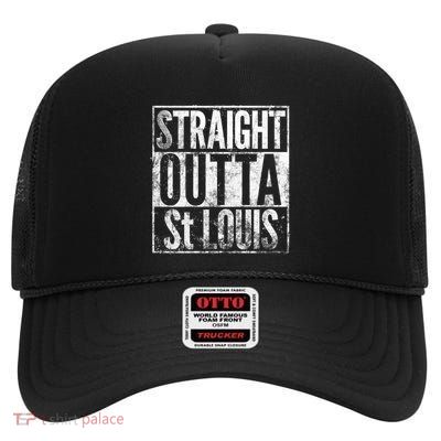 Straight Outta St Louis Missouri Distressed Effect Great Gift High Crown Mesh Back Trucker Hat
