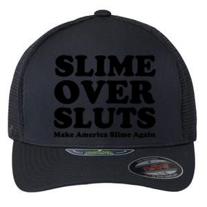 Slime Over Sluts Shirt Make America Slime Again Flexfit Unipanel Trucker Cap