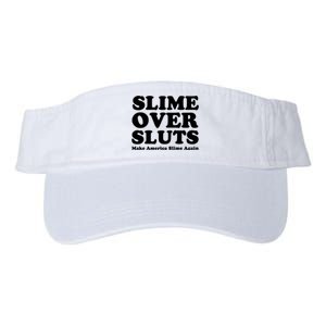 Slime Over Sluts Shirt Make America Slime Again Valucap Bio-Washed Visor