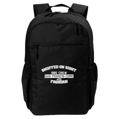 Snuffed On Sight Rbs Crew San Francis Core 415 Foghorn Backpack