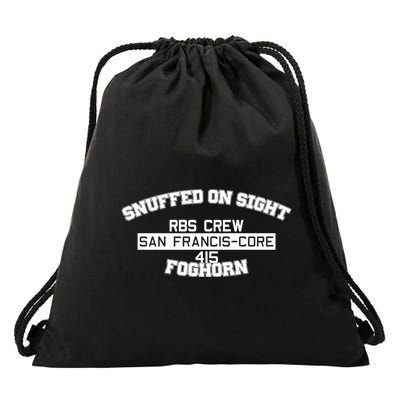 Snuffed On Sight Rbs Crew San Francis Core 415 Foghorn Drawstring Bag
