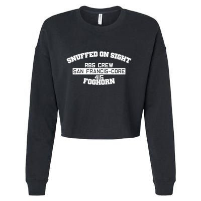 Snuffed On Sight Rbs Crew San Francis Core 415 Foghorn Cropped Pullover Crew