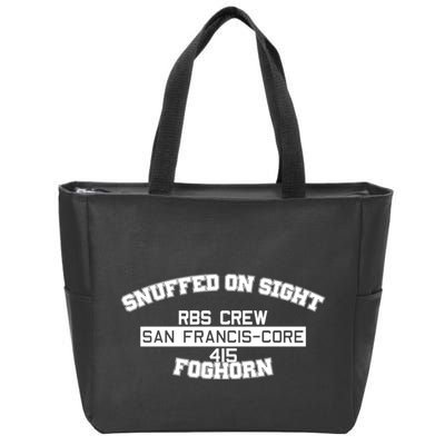 Snuffed On Sight Rbs Crew San Francis Core 415 Foghorn Zip Tote Bag
