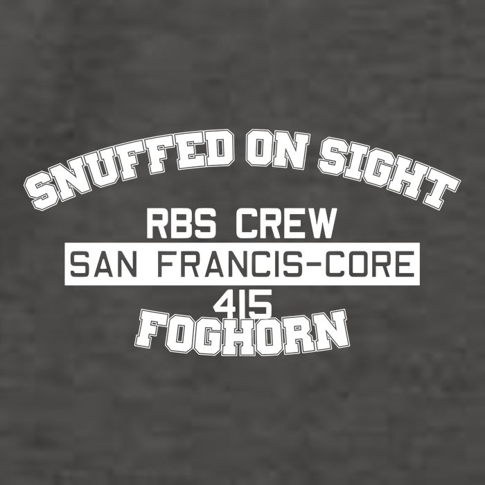 Snuffed On Sight Rbs Crew San Francis Core 415 Foghorn Vector Backpack