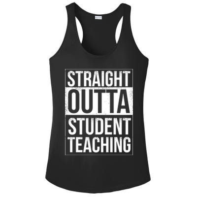 Straight Outta Student Teaching Funny Gift Ladies PosiCharge Competitor Racerback Tank