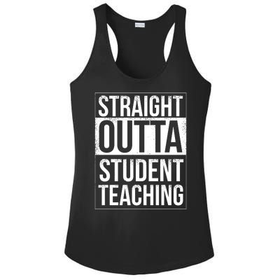 Straight Outta Student Teaching Funny Gift Ladies PosiCharge Competitor Racerback Tank