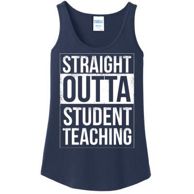 Straight Outta Student Teaching Funny Gift Ladies Essential Tank