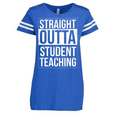 Straight Outta Student Teaching Funny Gift Enza Ladies Jersey Football T-Shirt