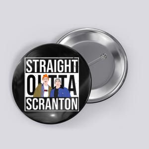 Straight Outta Scranton Button