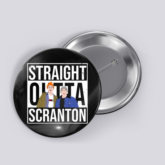 Straight Outta Scranton Button