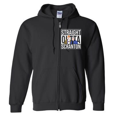 Straight Outta Scranton Full Zip Hoodie