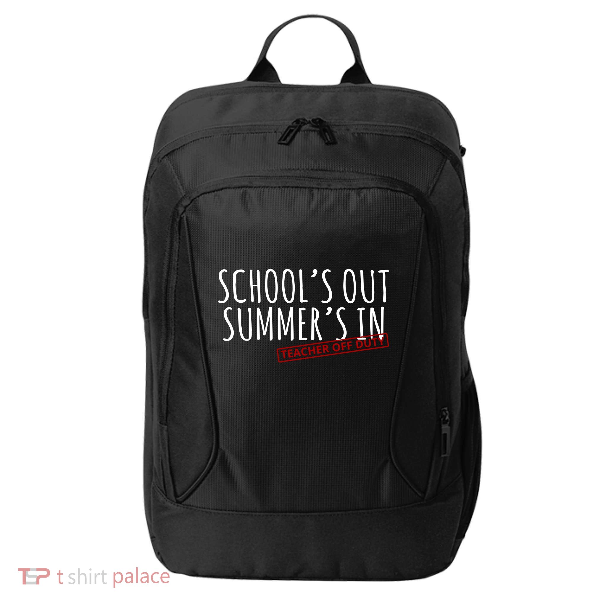 Schools Out Summers In Teacher Off Duty City Backpack