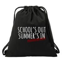 Schools Out Summers In Teacher Off Duty Drawstring Bag