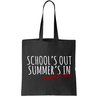 Schools Out Summers In Teacher Off Duty Bag