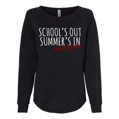 Schools Out Summers In Teacher Off Duty Womens California Wash Sweatshirt