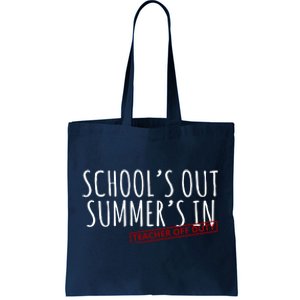 Schools Out Summers In Teacher Off Duty Tote Bag