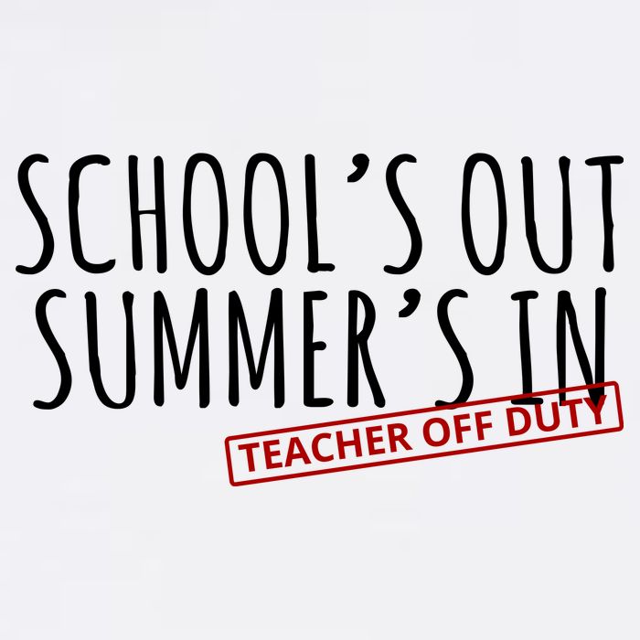 Schools Out Summers In Teacher Off Duty T-Shirt