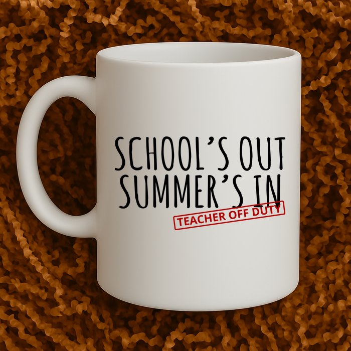 Schools Out Summers In Teacher Off Duty Mug