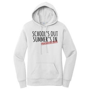 Schools Out Summers In Teacher Off Duty Women's Pullover Hoodie