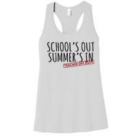 Schools Out Summers In Teacher Off Duty Women's Racerback Tank