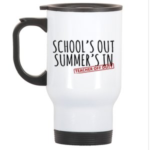 Schools Out Summers In Teacher Off Duty Stainless Steel Travel Mug