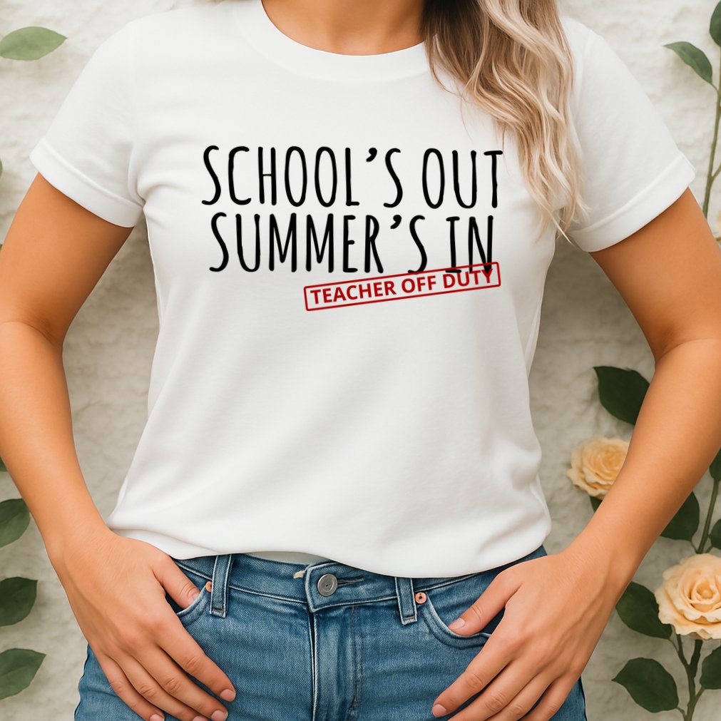 Schools Out Summers In Teacher Off Duty Womens T-Shirt