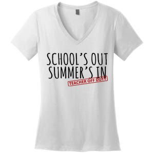 Schools Out Summers In Teacher Off Duty Women's V-Neck T-Shirt